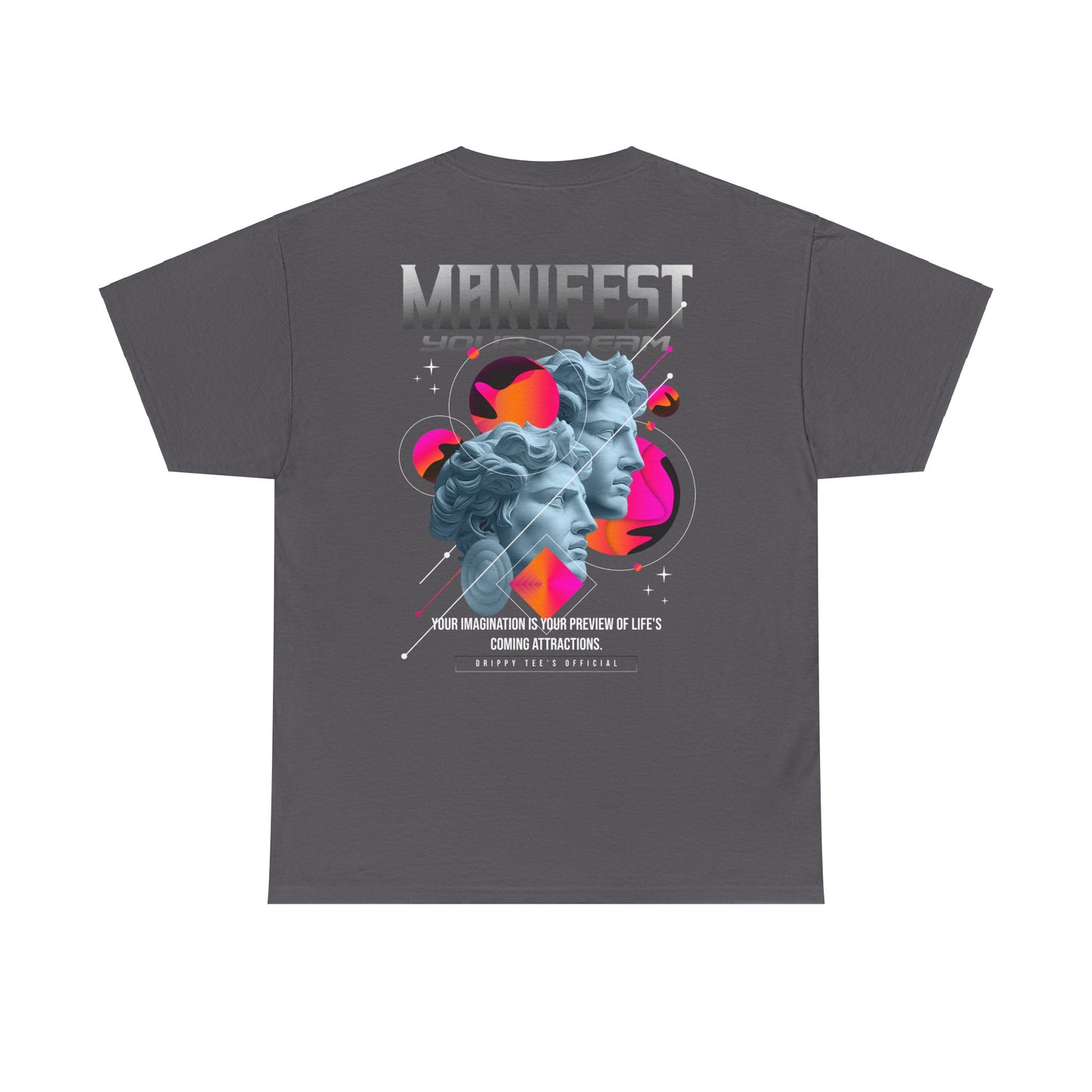 Drippy Tee's Manifest Your Dreams Unisex Heavy Cotton Tee
