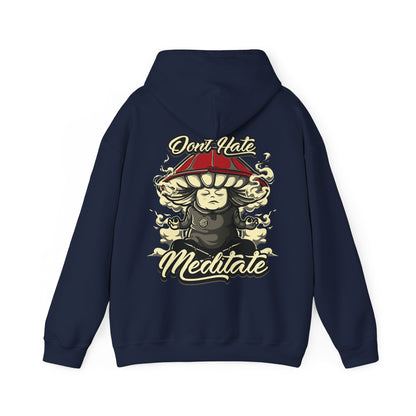 DTO Don't Hate Meditate Unisex Heavy Blend™ Hooded Sweatshirt