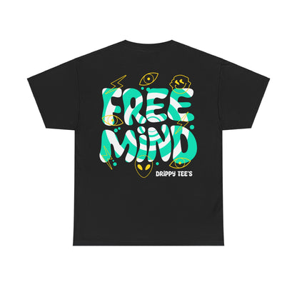 Drippy Tee's Free Mind Unisex Heavy Cotton Tee