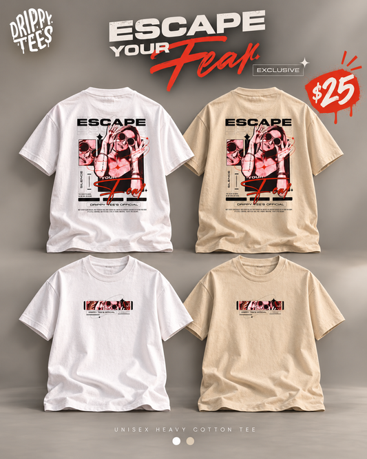 Drippy Tee's EXCLUSIVE Escape Your Fear Unisex Heavy Cotton Tee