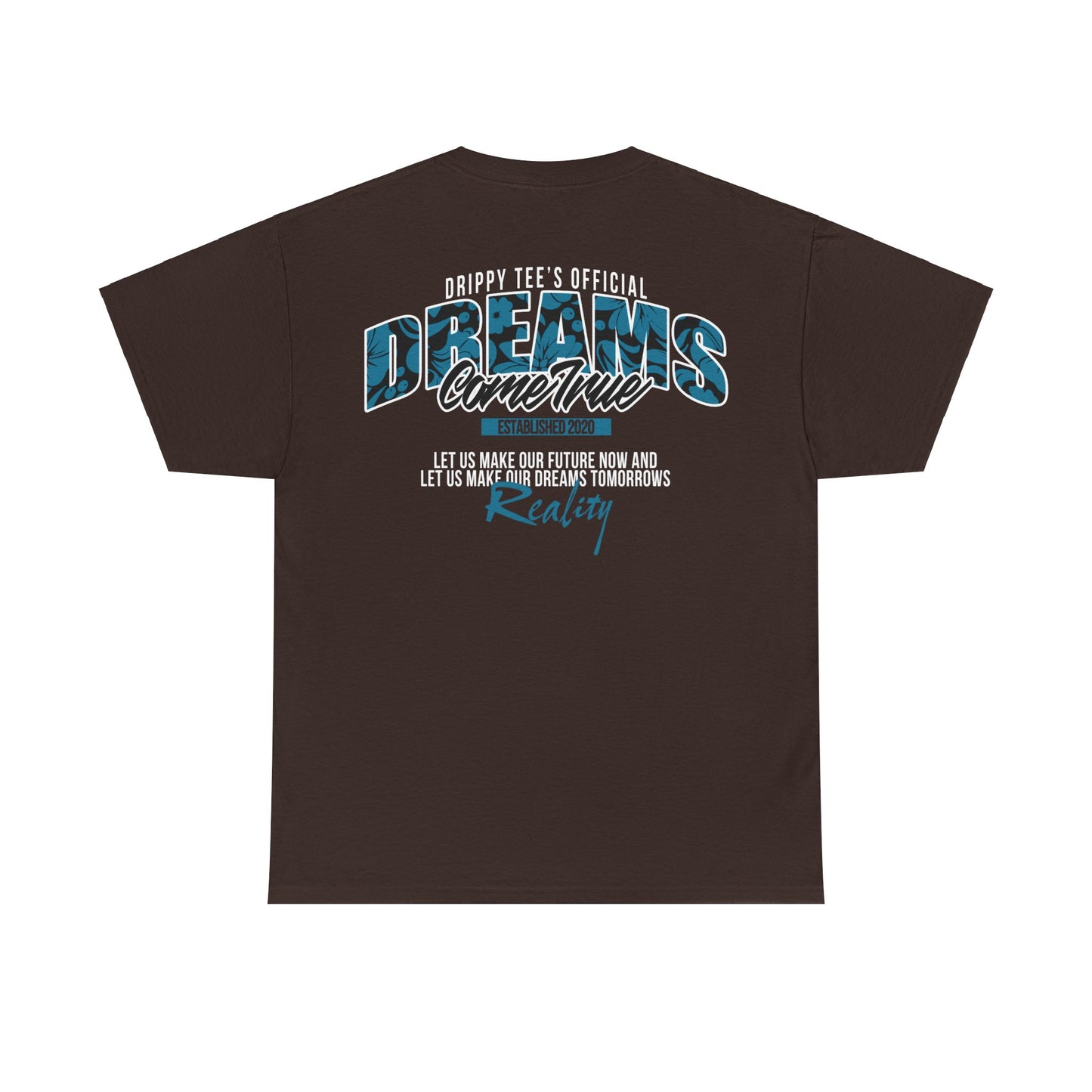 Drippy Tee's Dreams Come True Unisex Heavy Cotton Tee