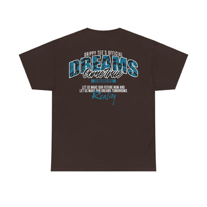 Drippy Tee's Dreams Come True Unisex Heavy Cotton Tee