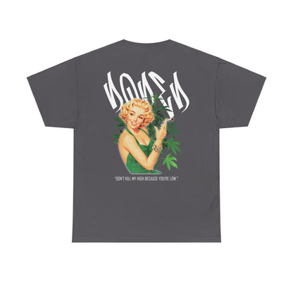 Drippy Tee's Dope Don't Kill My High Unisex Heavy Cotton Tee