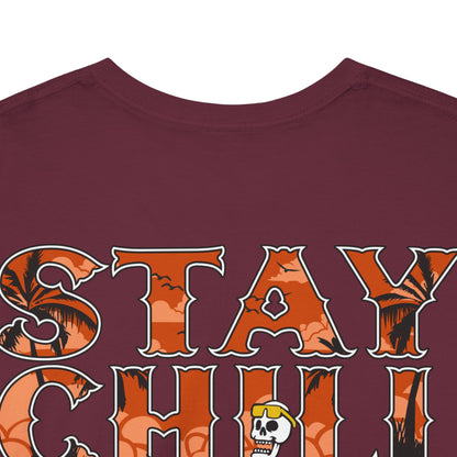Drippy Tee's Stay Chill Unisex Heavy Cotton Tee