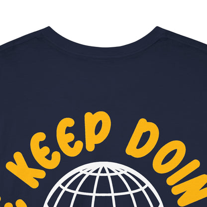 Drippy Tee's Keep Doing What You Love Unisex Heavy Cotton Tee