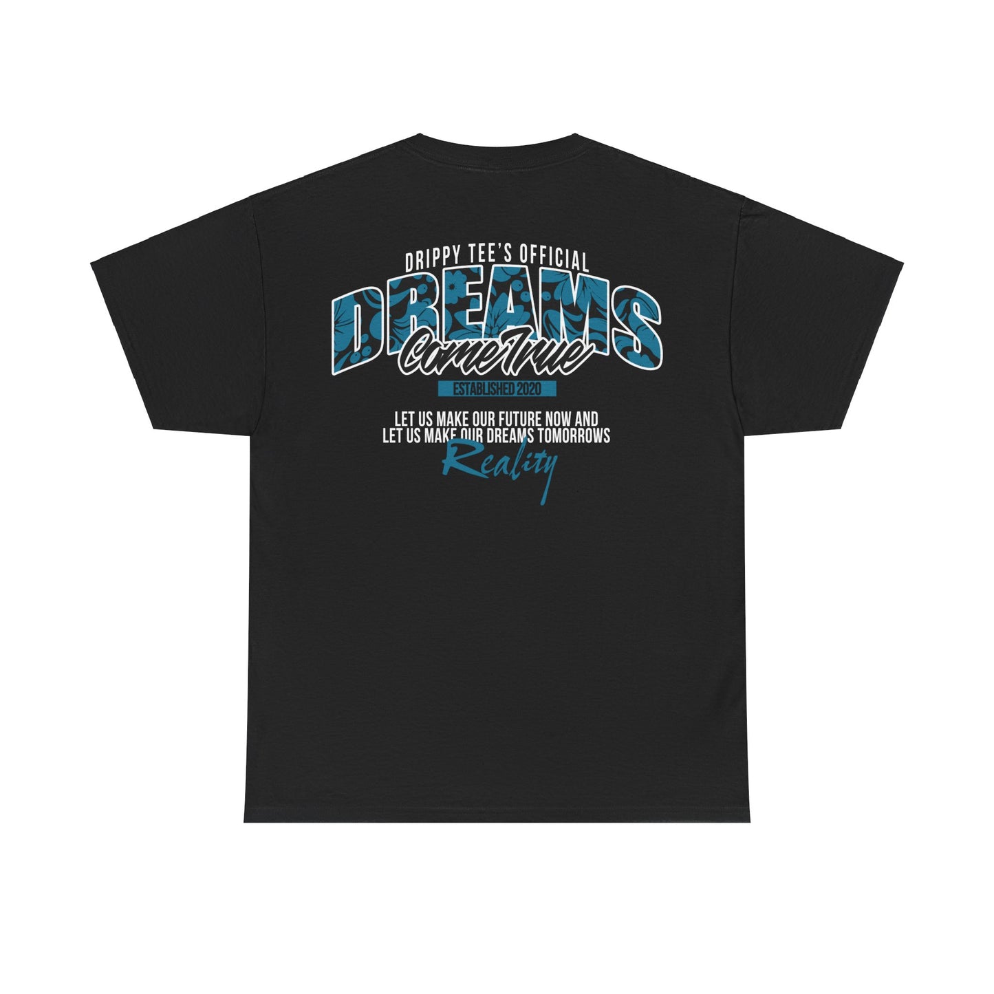 Drippy Tee's Dreams Come True Unisex Heavy Cotton Tee