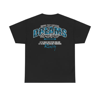 Drippy Tee's Dreams Come True Unisex Heavy Cotton Tee