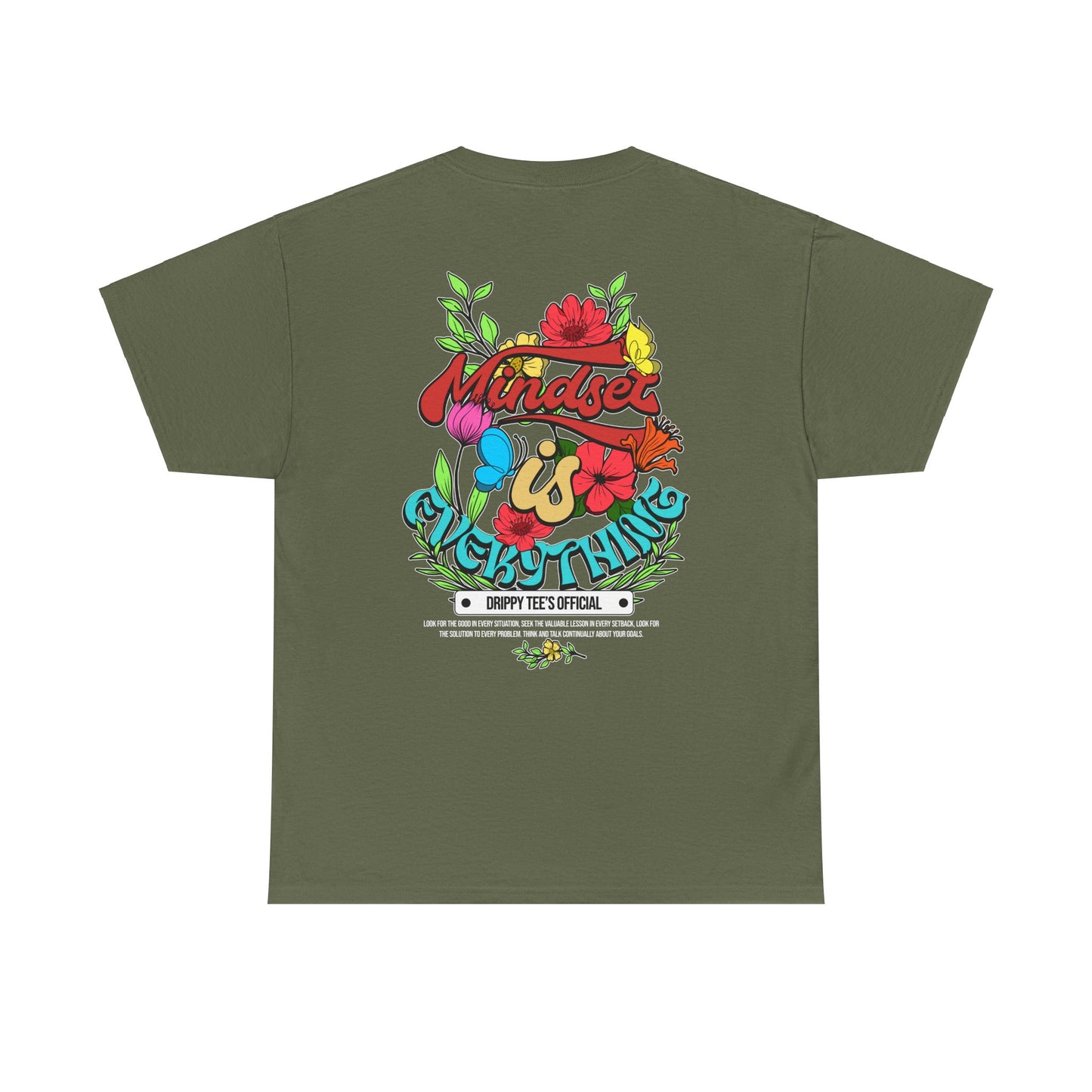 Drippy Tee's Mindset Is Everything Unisex Heavy Cotton Tee