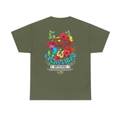 Drippy Tee's Mindset Is Everything Unisex Heavy Cotton Tee