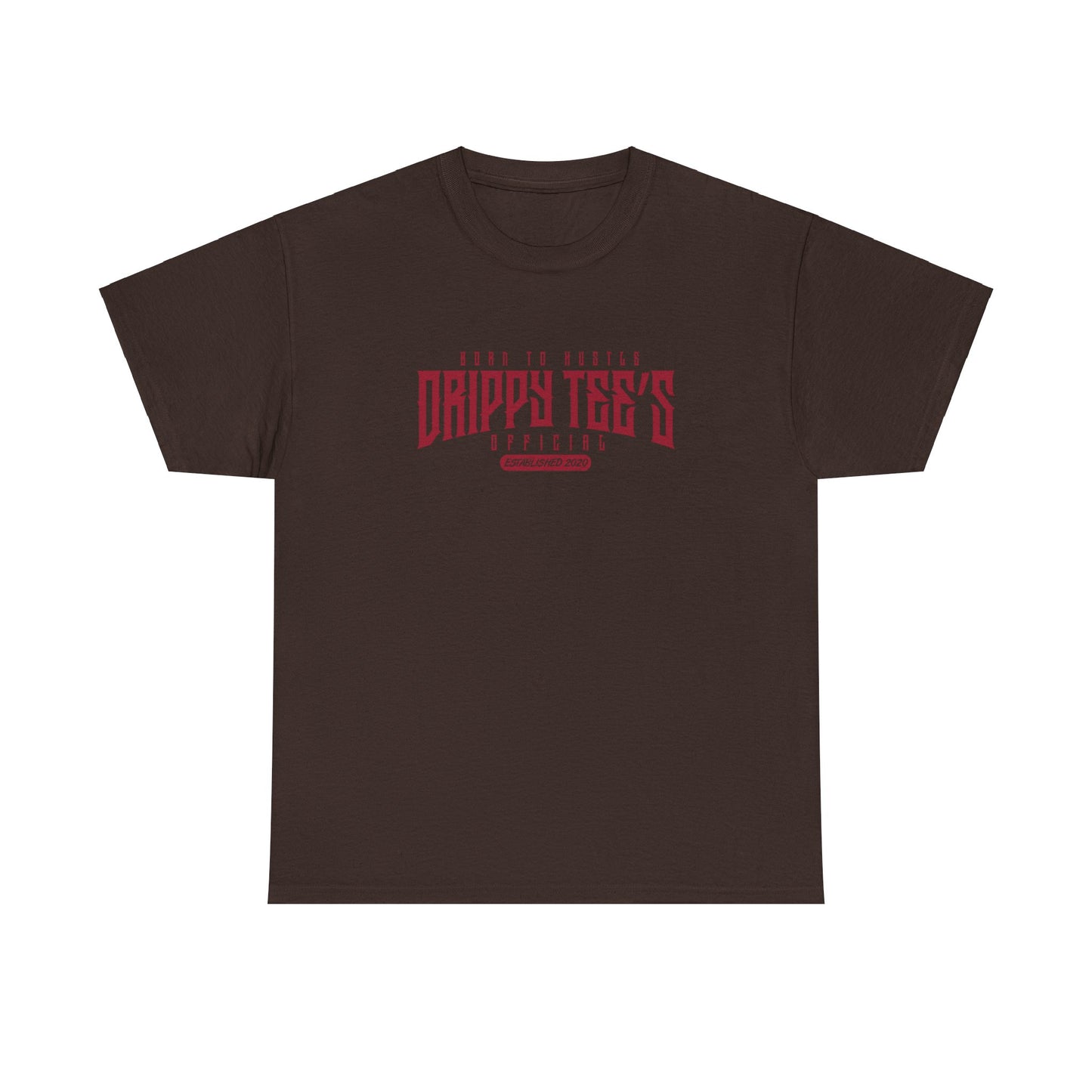 Drippy Tee's Born To Hustle Unisex Heavy Cotton Tee