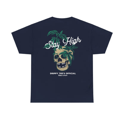 Drippy Tee's Stay High Unisex Heavy Cotton Tee