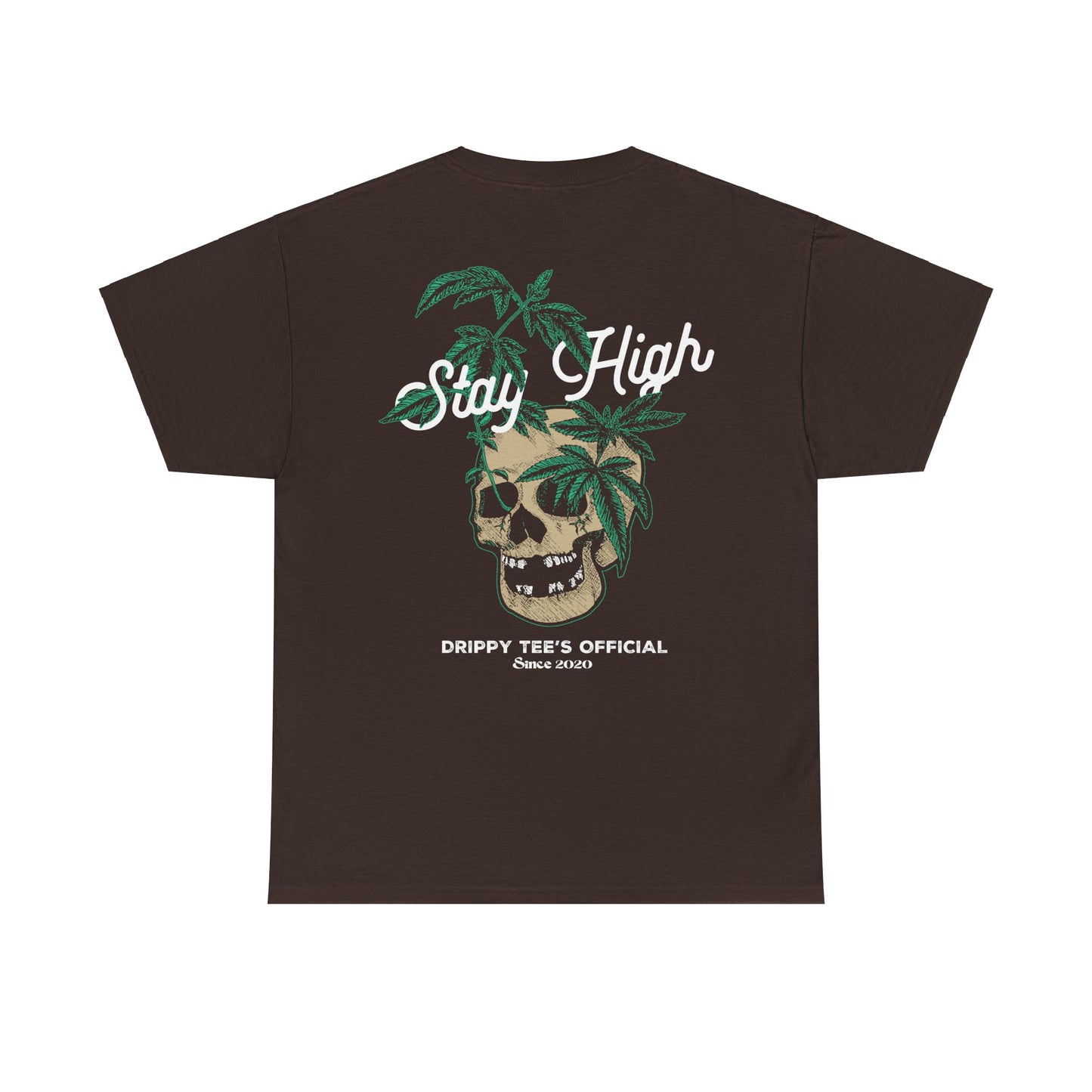 Drippy Tee's Stay High Unisex Heavy Cotton Tee