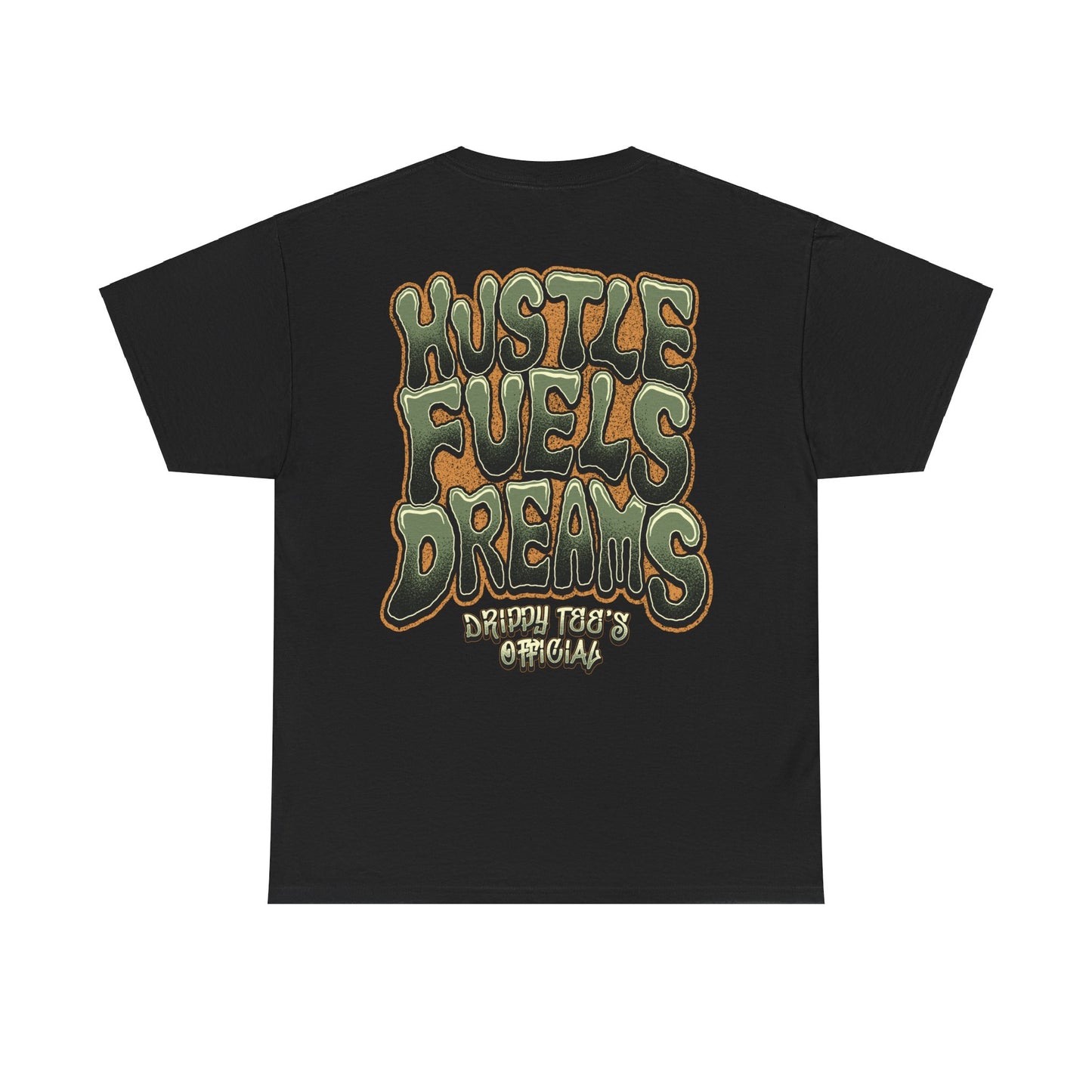 Drippy Tee's Hustle Fuels Dreams Unisex Heavy Cotton Tee