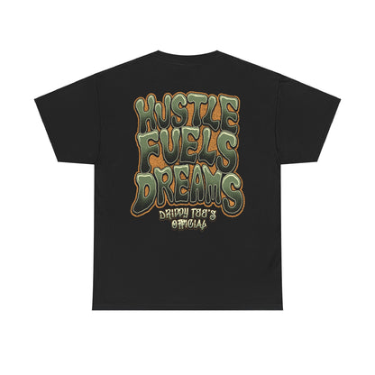 Drippy Tee's Hustle Fuels Dreams Unisex Heavy Cotton Tee