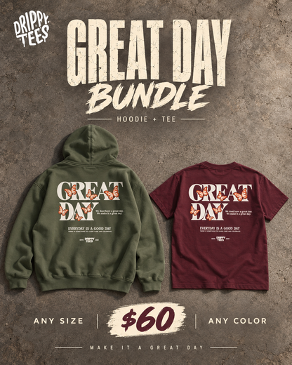 DTO | Great Day Bundle | Great Day Hoodie + Tee