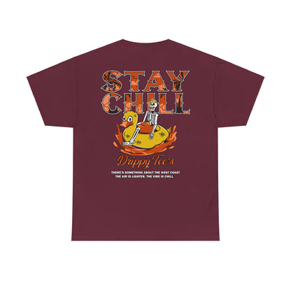 Drippy Tee's Stay Chill Unisex Heavy Cotton Tee