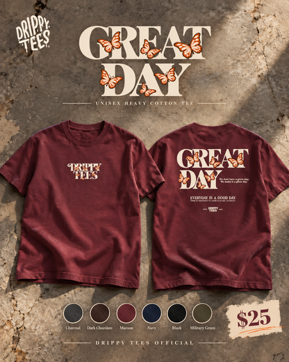 Drippy Tee's Great Day Unisex Heavy Cotton Tee