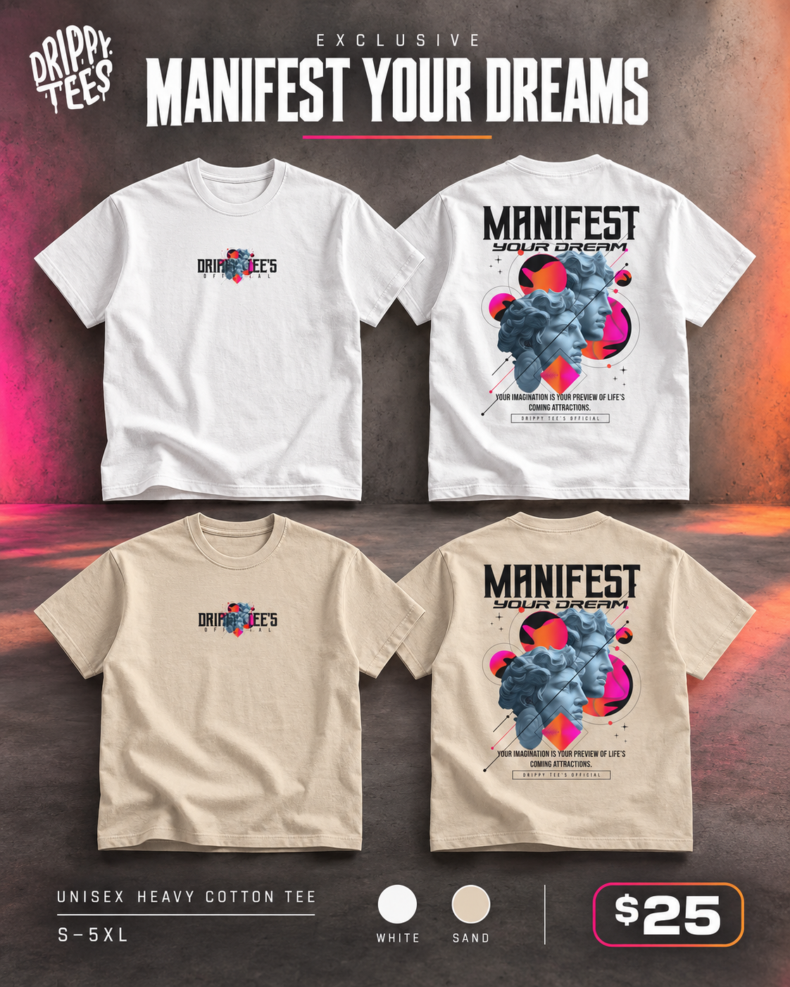 Drippy Tee's EXCLUSIVE Manifest Your Dreams Unisex Heavy Cotton Tee