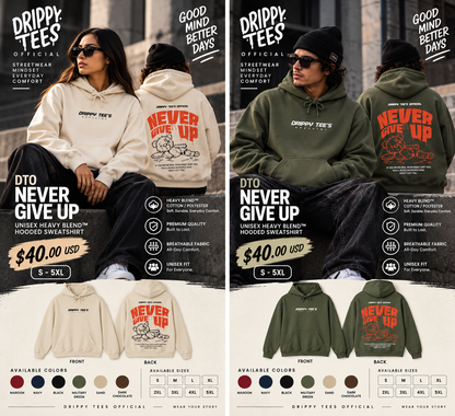 DTO Never Give Up Unisex Heavy Blend™ Hooded Sweatshirt