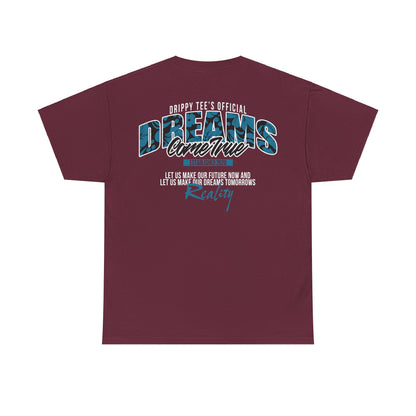 Drippy Tee's Dreams Come True Unisex Heavy Cotton Tee
