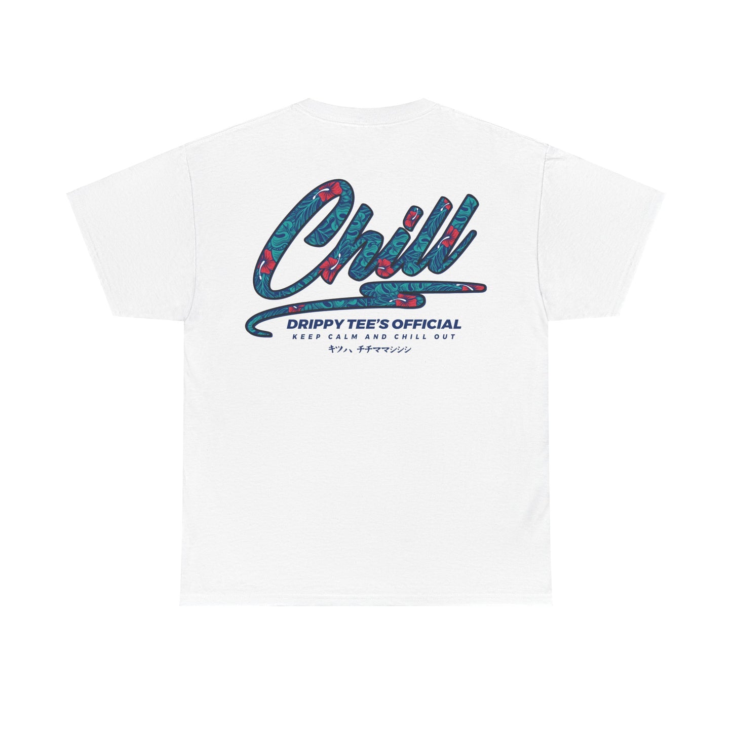 Drippy Tee's EXCLUSIVE Chill Out Unisex Heavy Cotton Tee