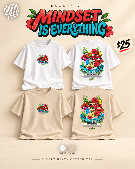 Drippy Tee's EXCLUSIVE Mindset Is Everything Unisex Heavy Cotton Tee