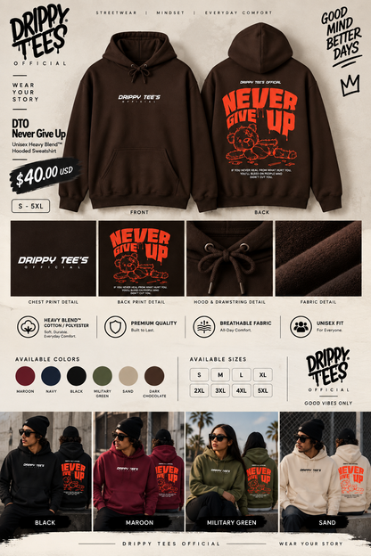 DTO Never Give Up Unisex Heavy Blend™ Hooded Sweatshirt