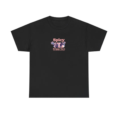 Drippy Tee's Spicy Unisex Heavy Cotton Tee