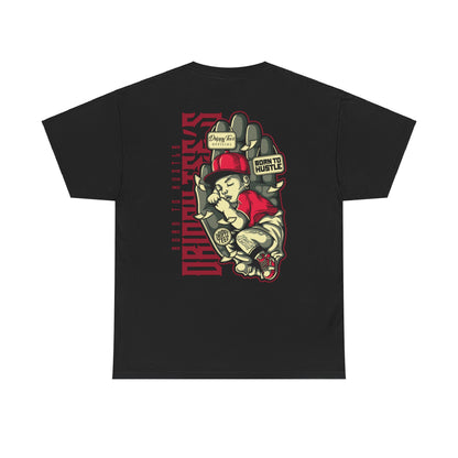 Drippy Tee's Born To Hustle Unisex Heavy Cotton Tee