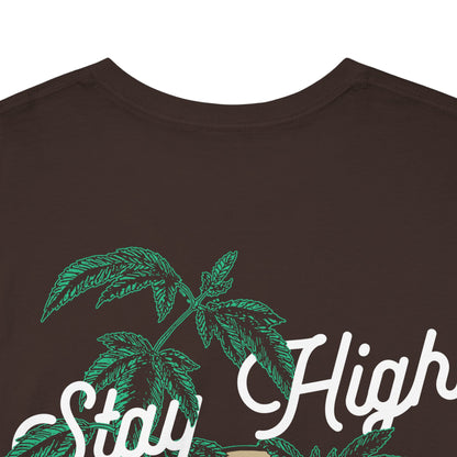 Drippy Tee's Stay High Unisex Heavy Cotton Tee