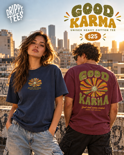 Drippy Tee's Good Karma Unisex Heavy Cotton Tee