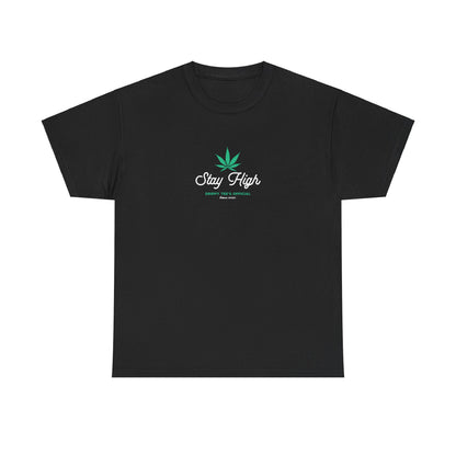 Drippy Tee's Stay High Unisex Heavy Cotton Tee