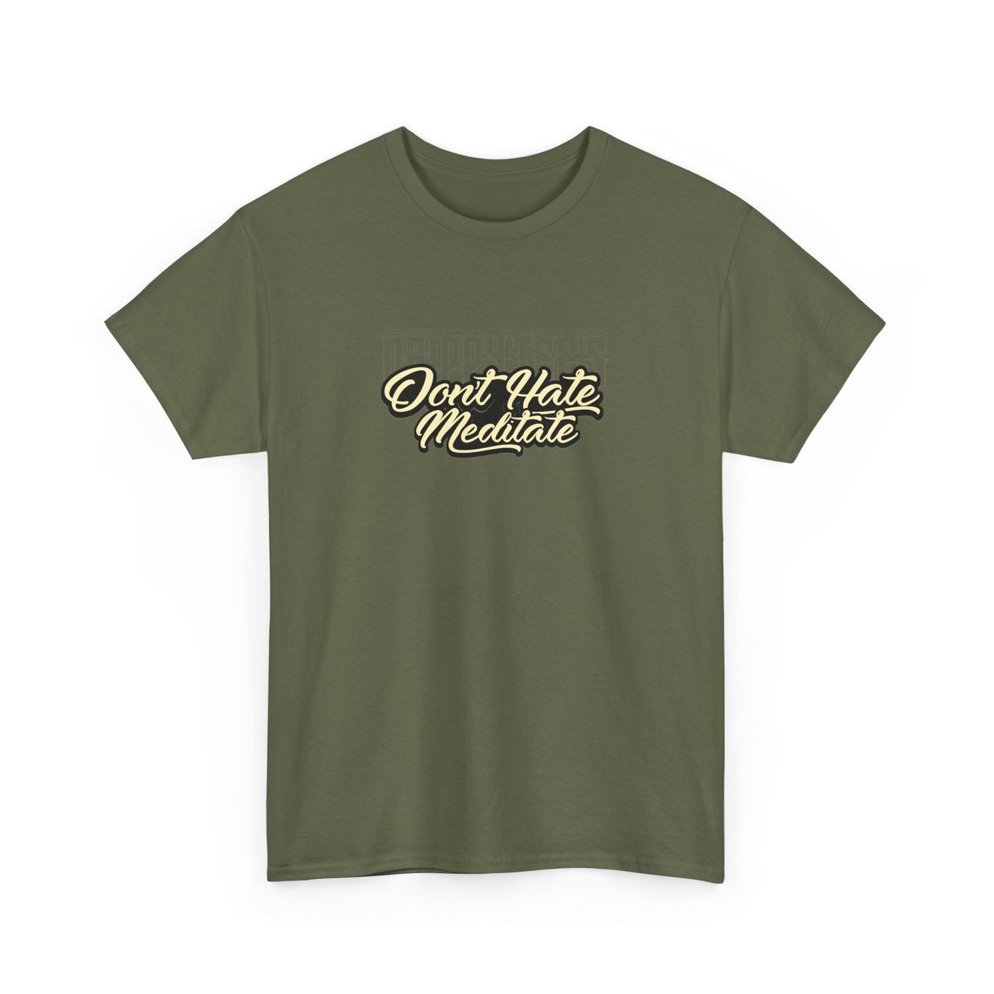 Drippy Tee's Don't Hate Meditate Unisex Heavy Cotton Tee