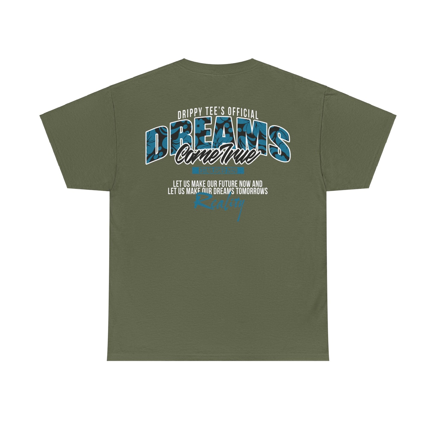 Drippy Tee's Dreams Come True Unisex Heavy Cotton Tee