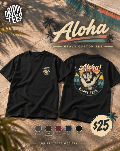 Drippy Tee's Aloha Shirt Unisex Heavy Cotton Tee