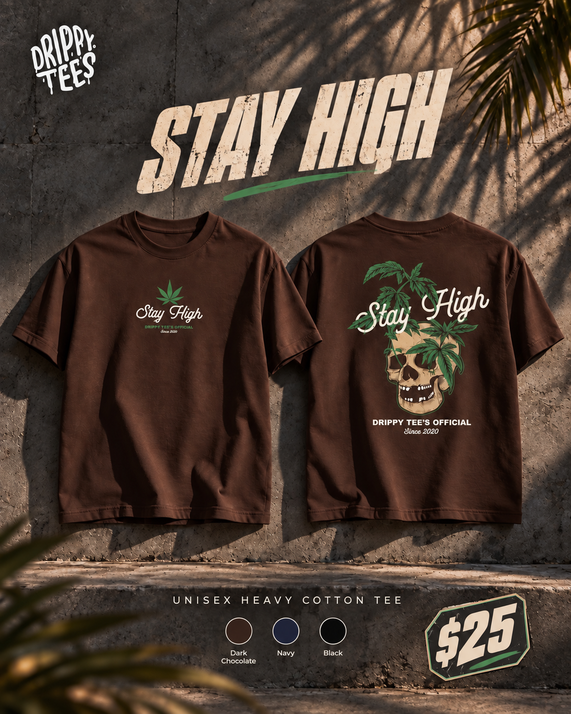 Drippy Tee's Stay High Unisex Heavy Cotton Tee
