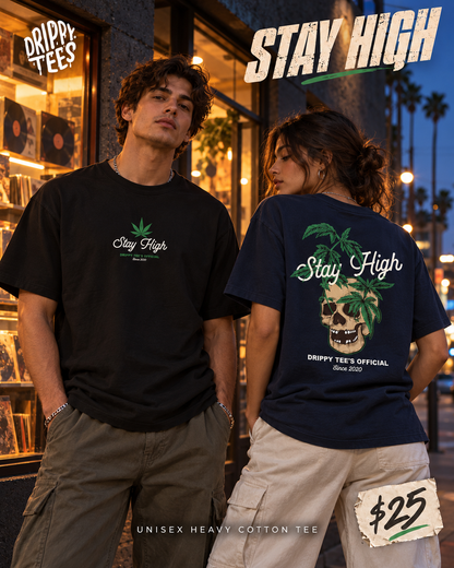Drippy Tee's Stay High Unisex Heavy Cotton Tee