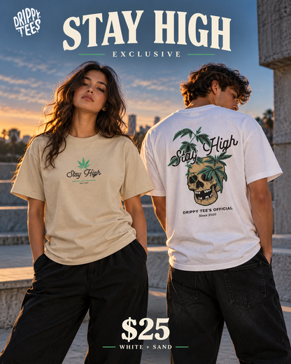 Drippy Tee's EXCLUSIVE Stay High Unisex Heavy Cotton Tee