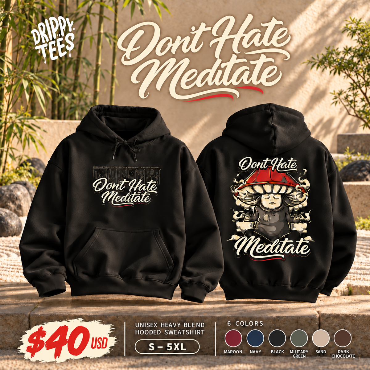 DTO Don't Hate Meditate Unisex Heavy Blend™ Hooded Sweatshirt