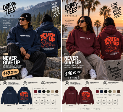 DTO Never Give Up Unisex Heavy Blend™ Hooded Sweatshirt